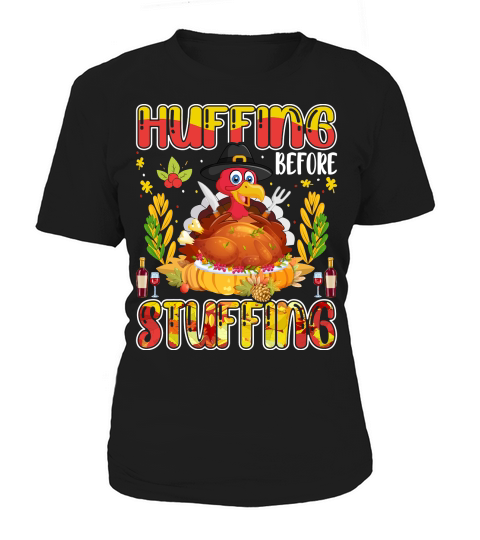 huffing before stuffing Women's T-Shirt