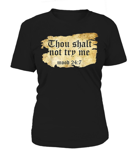 Thou Shall Not Try Me Mood 24 7 Funny Ripped Script Vintage Women's T-Shirt