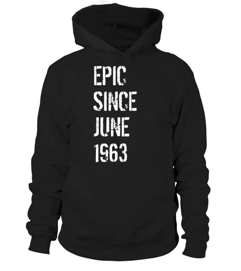 56 Year Old Gift For Men Women Born June 1963 Hoodie Unisex