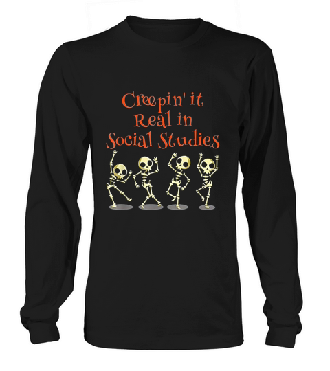 Social Studies Creepin It Real Halloween School Teacher Long sleeved Unisex