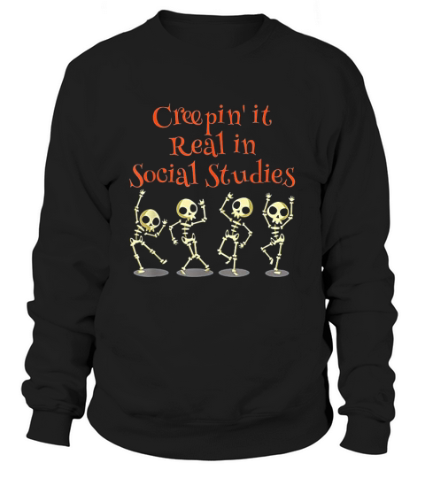 Social Studies Creepin It Real Halloween School Teacher Sweatshirt Unisex