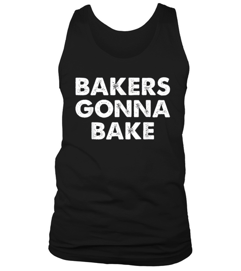 Bakers Gonna Bake Tank Top Unisex