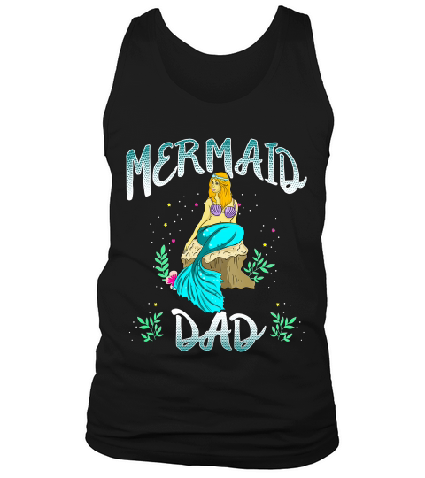 Mermaid Dad Shirt Mermaid Shirt Men Birthday Party Shirt Tank Top Unisex