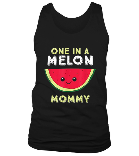 One In A Melon Mommy Tank Top Unisex