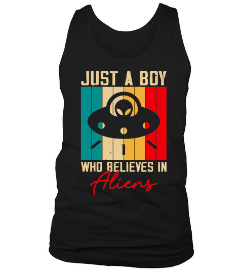 Vintage UFO Alien  just a boy who believes in Aliens 2 Tank Top Unisex