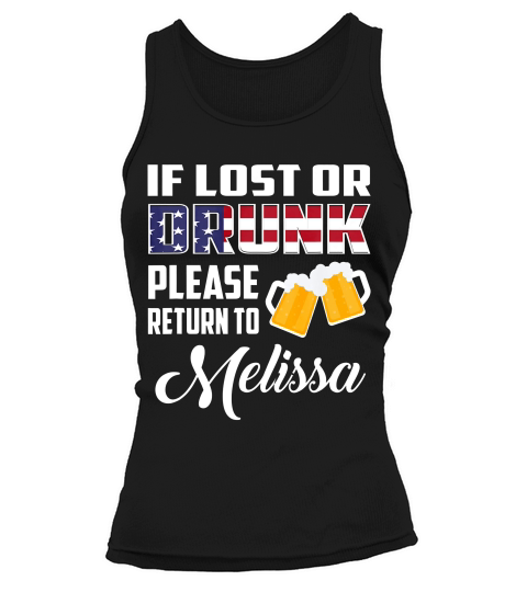 If Lost Or Drunk Please Return To Melissa T-shirt Tank top Woman