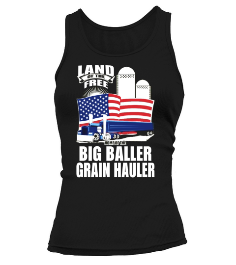 TRUCK DRIVER GRAIN HAULER LAND OF FREE Tank top Woman