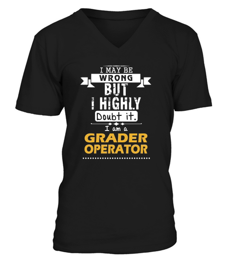 Grader Operator Dout It V-Neck T-shirt