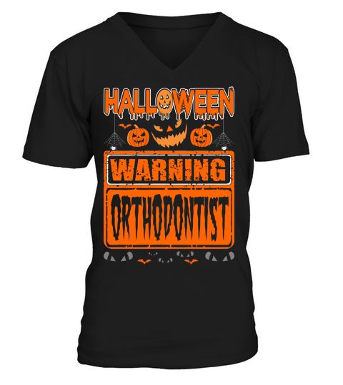 Halloween Warning Orthodontist V-Neck T-shirt