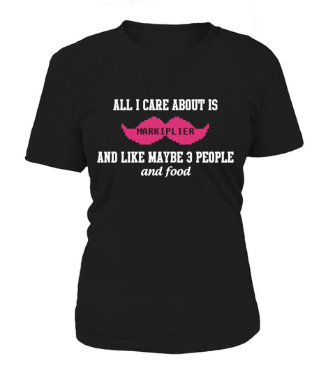 all i care markiplier Women's T-Shirt