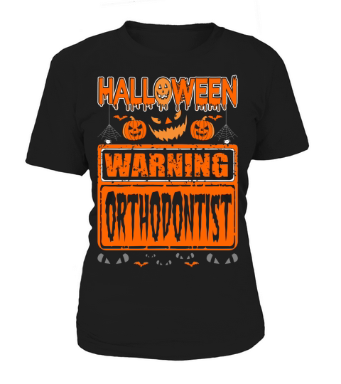 Halloween Warning Orthodontist Women's T-Shirt