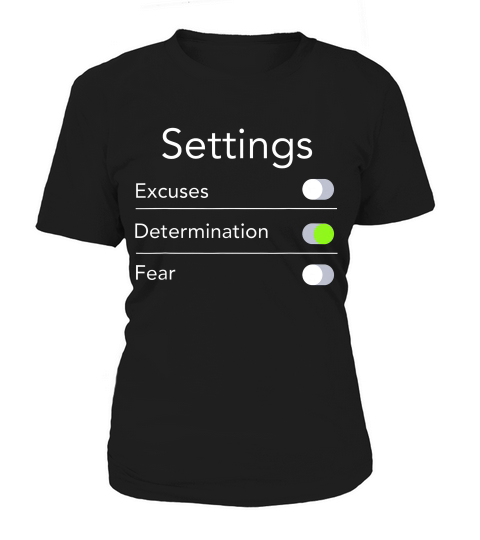 Settings Excuses Determination Fear No Excuses No Fear T-shirt Women's T-Shirt
