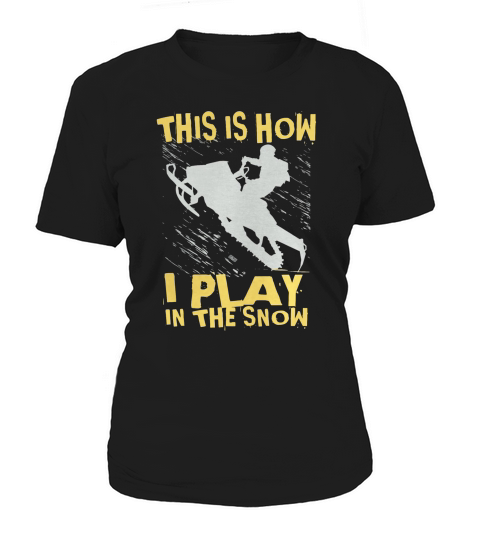Snowmobile Snow Play Women's T-Shirt