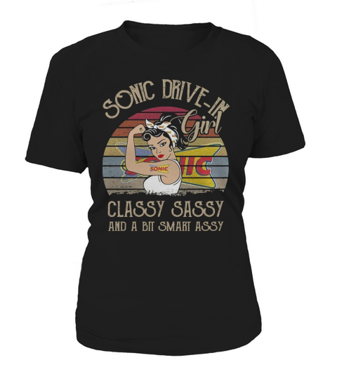 Sonic Drive In Girl Classy Sassy And A Bit Smart Assy Vintage shirt Women's T-Shirt