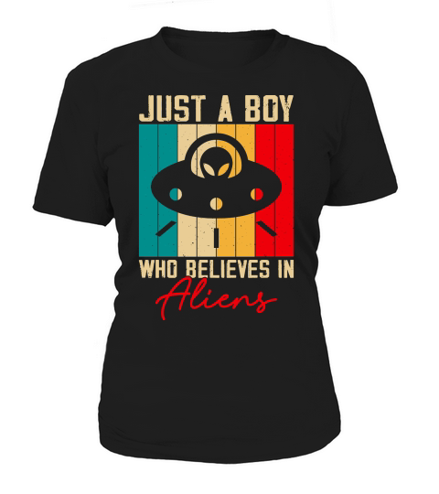 Vintage UFO Alien  just a boy who believes in Aliens 2 Women's T-Shirt