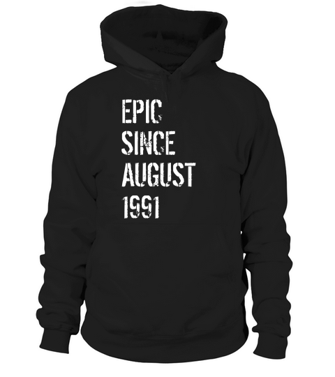 27 Year Old Gift For Men Women Born August 1991 T-shirt Hoodie Unisex