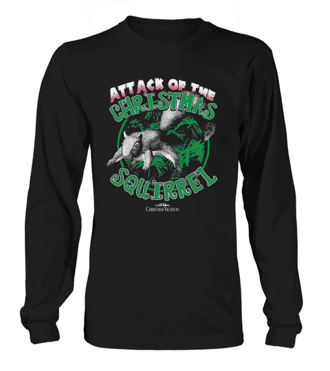 Christmas Vacation Attack of the Christmas Squirrel T-Shirt Long sleeved Unisex