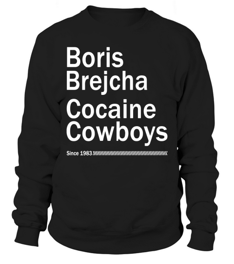 Boris Brejcha Cocaïne Cowboys Since 1983 For T-Shirt Sweatshirt Unisex