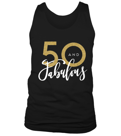 50 And Fabulous Birthday Celebration T-shirt Tank Top Unisex