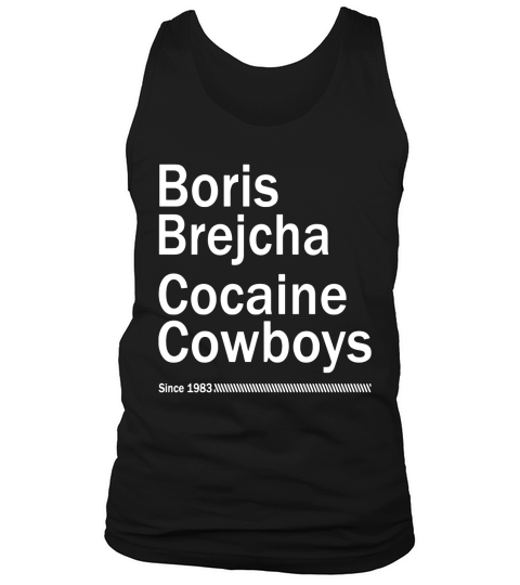 Boris Brejcha Cocaïne Cowboys Since 1983 For T-Shirt Tank Top Unisex
