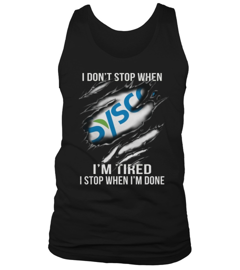 i dont stop when I am tired I stop when i am done sysco Tank Top Unisex