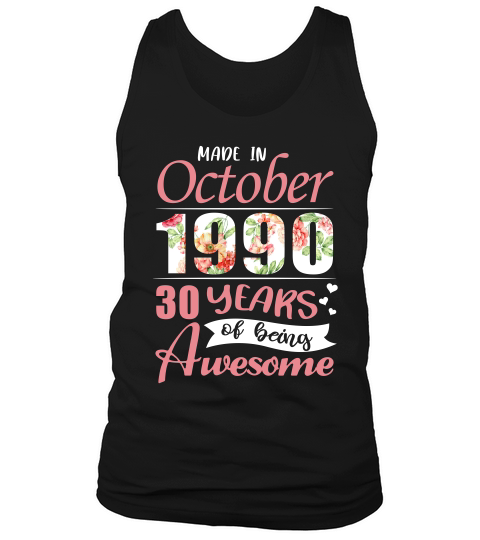 Made In October 1990 30 Years Of Being Awesome T-shirt Tank Top Unisex
