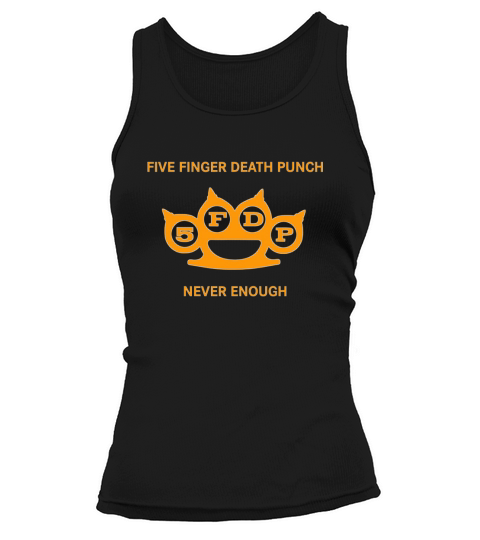Five Finger Death Punch Not Enough Tank top Woman