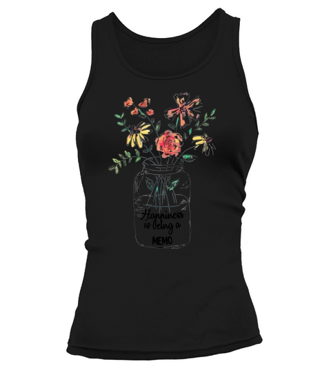 Happiness Is Being A Memo Floral Mothers Day Awesome Gift For Women Tank top Woman