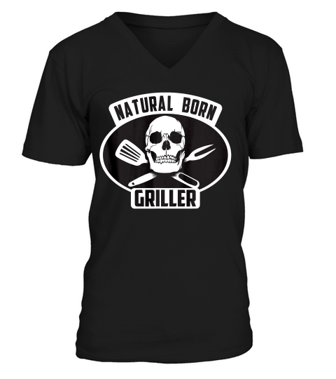 Cool Natural Born Griller Bbq Gift For Grill Master 1 T-shirt V-Neck T-shirt