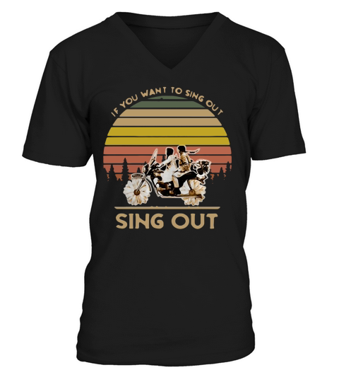Harold and Maude if you want to sing out sing out retro shirt V-Neck T-shirt