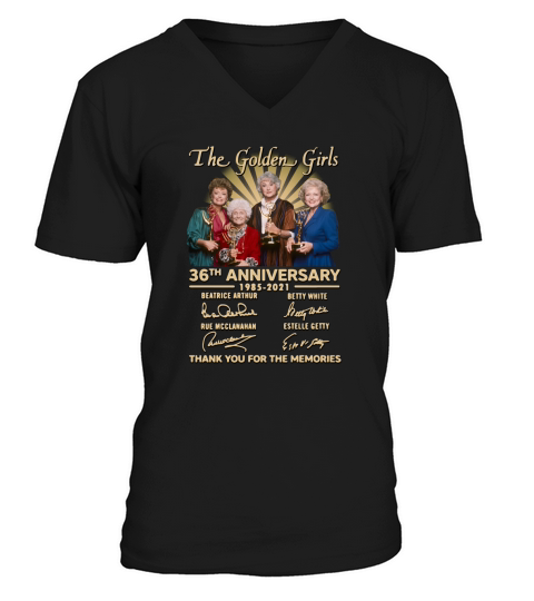 The Golden Girls 36th anniversary t1985 2021 thank you for the memories signatures V-Neck T-shirt