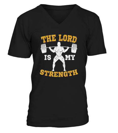 The Lord Is My Strength Christian Gym Jesus Workout Gift V-Neck T-shirt