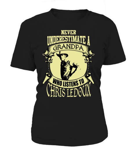 Never Underestimate A Grandpa Who Listens To Chris Ledoux Women's T-Shirt