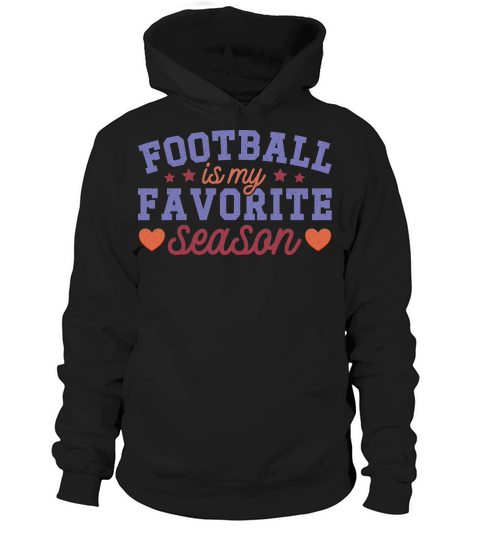 Football Is My Favorite Season color grunge Hoodie Unisex