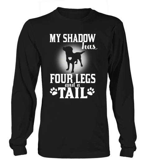 My Shadow Has Four Legs And A Tail Labrador T Shirt Long sleeved Unisex