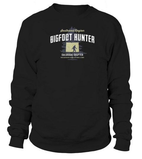 Colorado Bigfoot Hunter Funny Sasquatch Sweatshirt Unisex