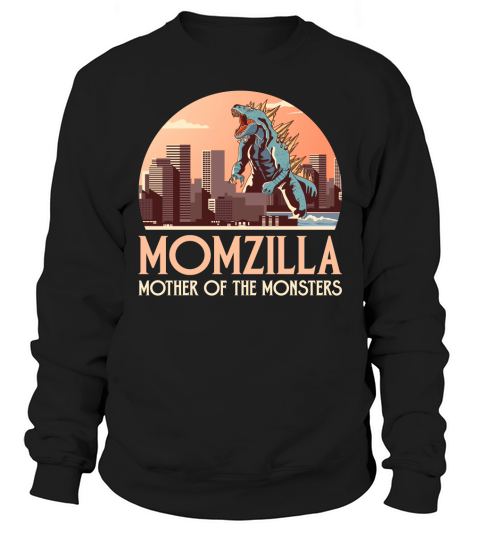 Momzilla mother of the monsters Sweatshirt Unisex