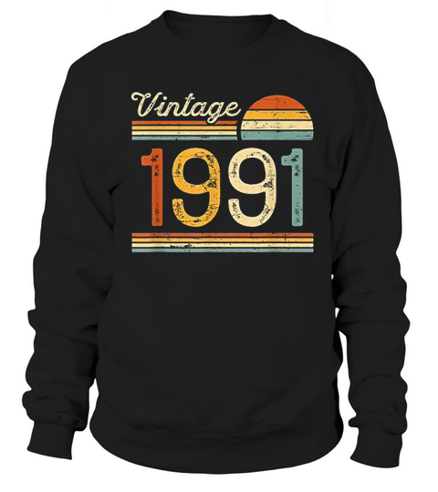 Vintage Born In 1991 Sweatshirt Unisex