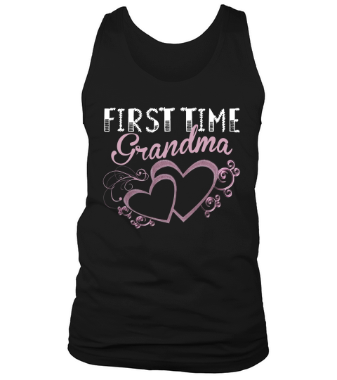 1st Time Grandma T-shirt New Grandmother - Grandparents Day Gift Tank Top Unisex