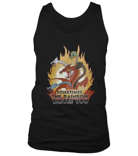 Dragons Sometimes The Rainbow Tastes You Tank Top Unisex