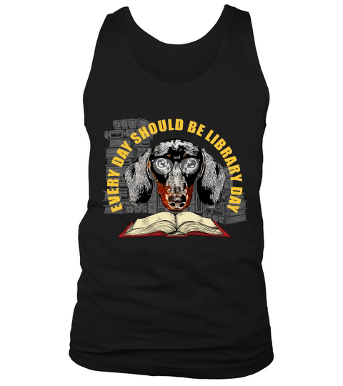 Every Day Should Be Library Day Dachshund Dog Book Lovers Gift Tank Top Unisex