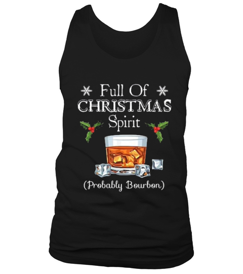 Full Of Christmas Spirit Probably Bourbon Vintage Tank Top Unisex
