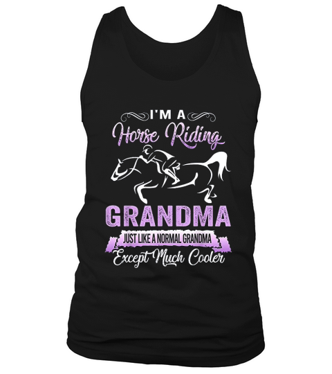 I Am A Horse Riding Grandma Funny Horse Lovers Tank Top Unisex