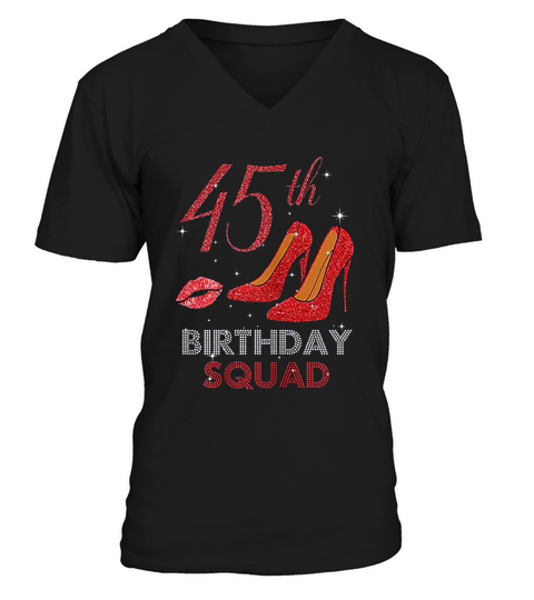 45th Birthday Squad Stepping Into 45 Red Shoes Women Gift V-Neck T-shirt
