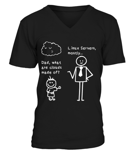 Dad What Are Clouds Made Of Shirt, Cloud Computing Shirt V-Neck T-shirt