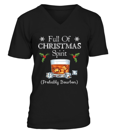 Full Of Christmas Spirit Probably Bourbon Vintage V-Neck T-shirt
