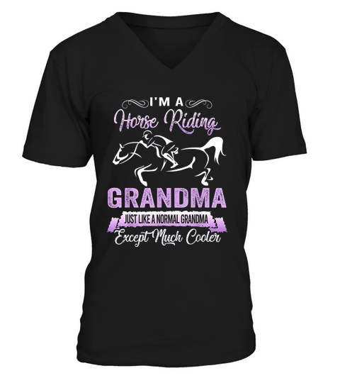 I Am A Horse Riding Grandma Funny Horse Lovers V-Neck T-shirt