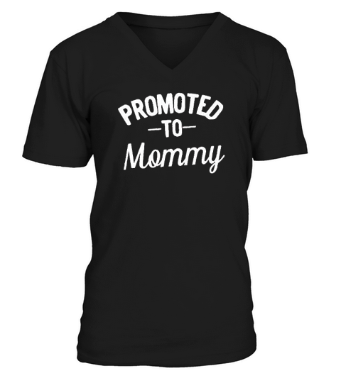 Promoted To Mommy Expectant Or New Mom V-Neck T-shirt
