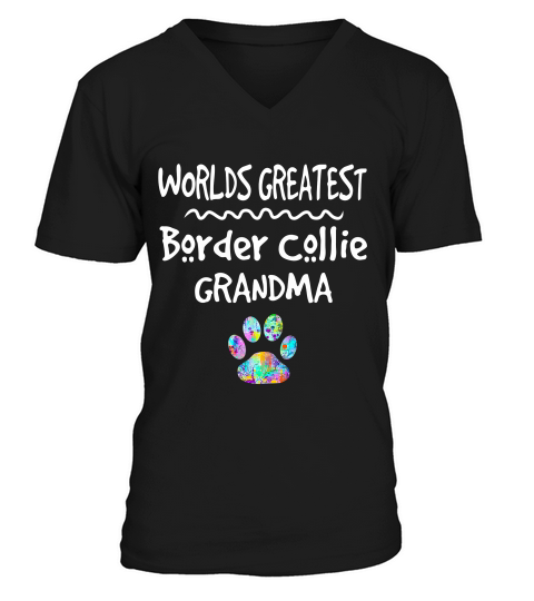 Worlds Greatest Border Collie Grandma Shirt Love Dogs Tee V-Neck T-shirt
