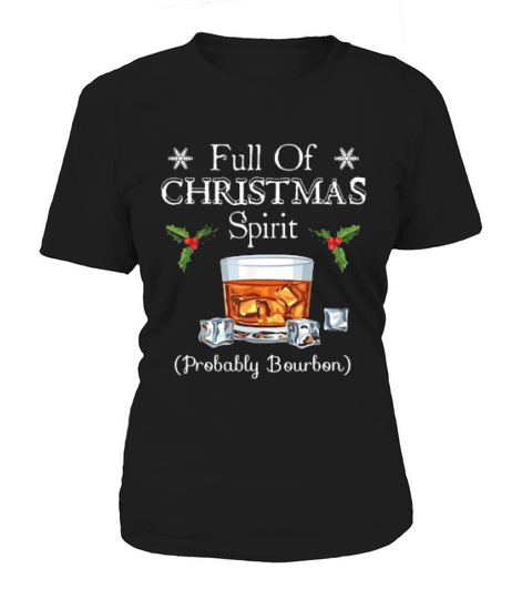 Full Of Christmas Spirit Probably Bourbon Vintage Women's T-Shirt